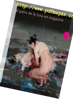 El Patio De La Luna Art Magazine – Issue 3, 2017