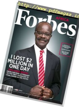 Forbes Africa – April 2017