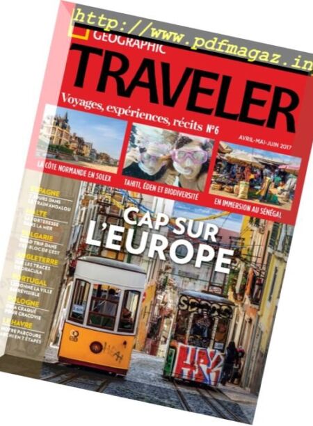 National Geographic Traveler France – Avril-Mai-Juin 2017 Cover