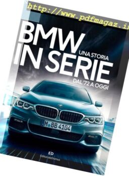 Quattroruote Italia – BMW Una Storia in Serie DAL’71 a Oggi 2017