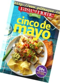 Taste of Home Holiday – Cinco de Mayo 2017