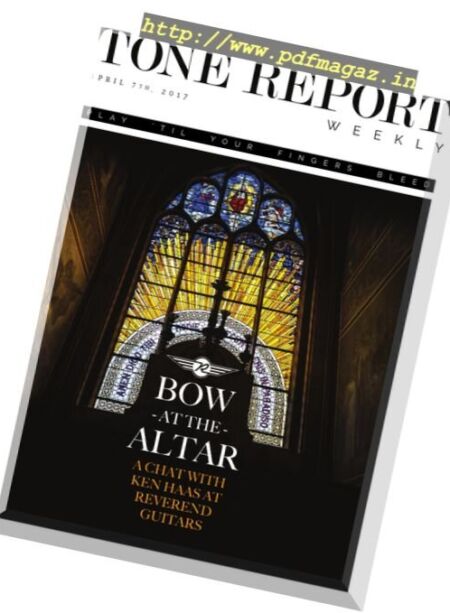 Tone Report Weekly – Issue 174, 7 April 2017 Cover