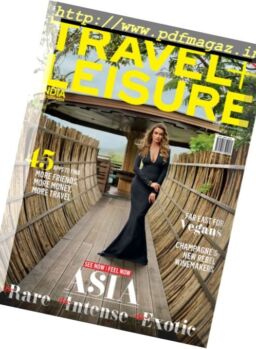 Travel + Leisure India & South Asia – May 2017