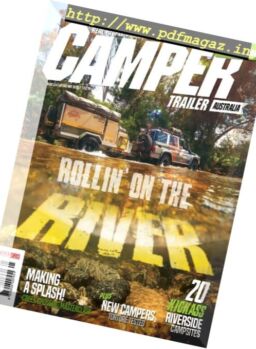 Camper Trailer Australia – Issue 114, 2017