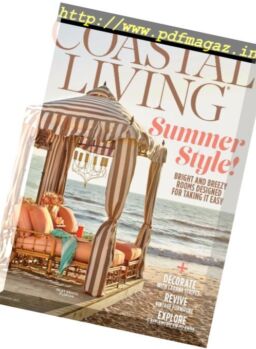 Coastal Living – July-August 2017