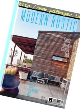 Country Living Modern Rustic – Issue 8, 2017