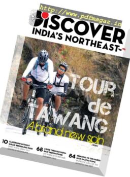 Discover India’s Northeast – May – June 2017