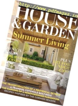 Homes & Gardens – July 2017