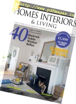 Ireland’s Homes Interiors & Living – July 2017