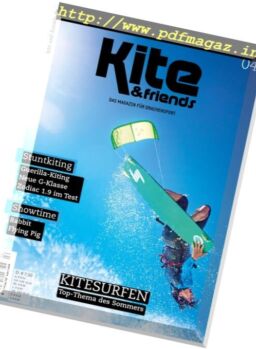 Kite & Friends – Juli-August 2017