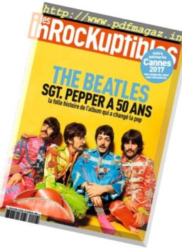 Les Inrockuptibles – 31 Mai au 6 Juin 2017