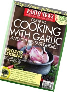 Mother Earth News – Guide to Cooking With Garlic and Other Tasty Herbs – Summer 2017
