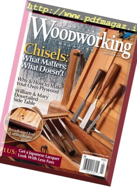 Popular Woodworking – April 2017 Cover