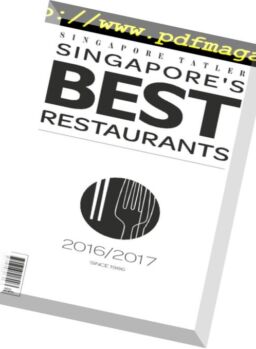Singapore Tatler – Singapore’s Best Restaurants 2016-2017