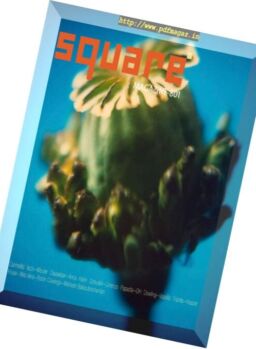 Square Magazine – Issue 801, Spring 2017