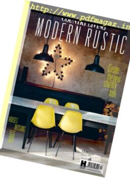 Country Living Modern Rustic – Issue 7, 2017