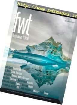 FWT. Food Wine Travel – Summer 2017
