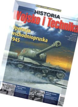 Historia Wojsko i Technika – Maj – Czerwiec 2017