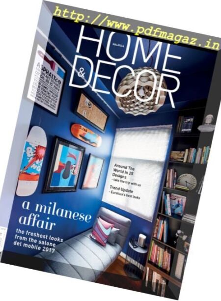 Home & Decor Malaysia – July 2017 Cover