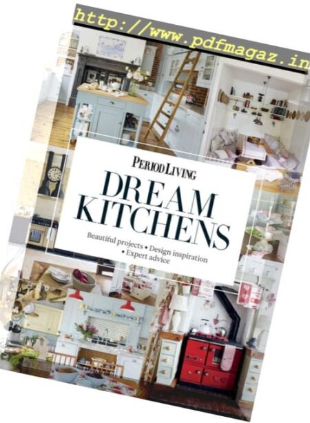Period Living – Dream Kitchens – August 2017 Cover