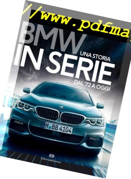 Quattroruote Italia – BWM Una Storia In Serie Dal’71 a Oggi 2017 Cover