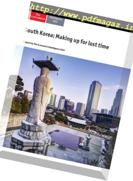 The Economist (Intelligence Unit) – South Korea Making up for Lost Time 2017 Cover