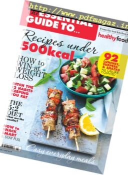 The Essential Guide to Recipes Under 500kcal – Issue 3 2017