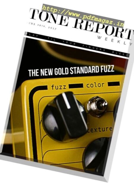 Tone Report Weekly – Issue 186, 30 June 2017 Cover
