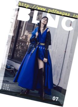 Blnc Magazine – N 7, 2017 (The New Hype Issue)