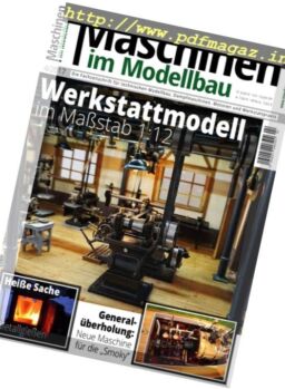 Maschinen im Modellbau – Juli-August 2017