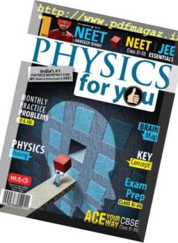 Physics For You – August 2017