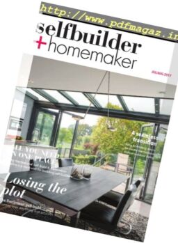 Selfbuilder & Homemaker – July-August 2017