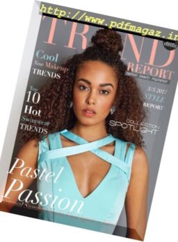 The Trend Report – Summer 2017