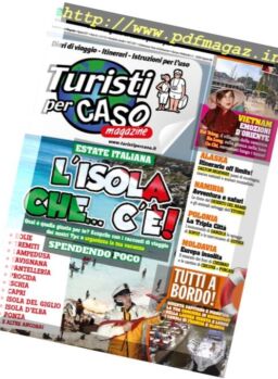 Turisti per Caso – Agosto 2017