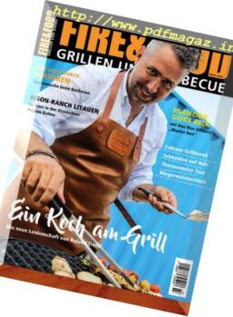 Fire & Food Grillen und Barbecuen – Nr.3, 2017