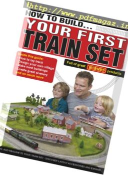 How to build – Your First Train Set (British Railway Modelling Special – 2017)