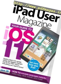 iPad User Magazine – Issue 39, 2017