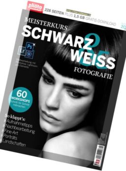 Digital Photo Sonderheft – Meisterkurs Schwarz und Weiss Fotografie – Nr.1 2017