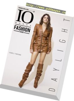 Io Donna del Corriere della Sera – Fashion Issue – 27 Ottobre 2017