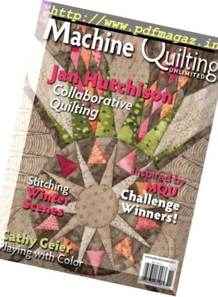 Machine Quilting Unlimited – November 2017 Cover