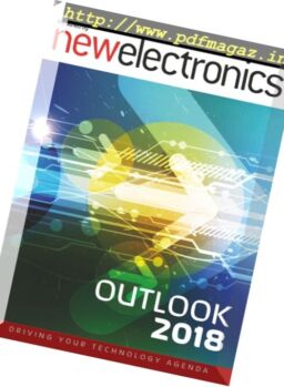 New Electronics – Outlook 2018 Special, November 2017