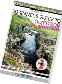 Outdoor Swimmer – Beginner’s Guide to Outdoor Swimming Part 1 (2017)