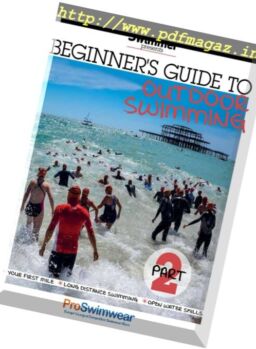 Outdoor Swimmer – Beginner’s Guide to Outdoor Swimming Part 2 (2017)