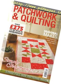 Patchwork & Quilting UK – December 2017
