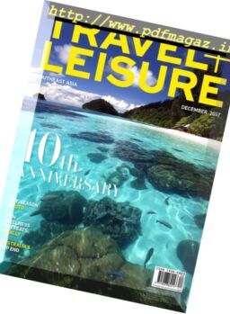 Travel+Leisure Southeast Asia – December 2017