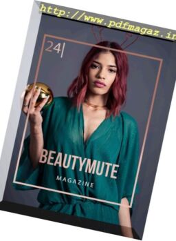 BeautyMute Magazine – Issue 24, 2017
