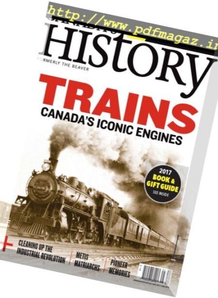 Canada’s History – December 2017 – January 2018 Cover