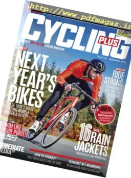Cycling Plus UK – December 2017