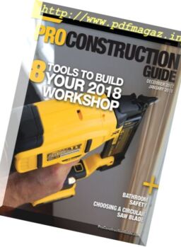 Pro Construction Guide – December 2017-January 2018