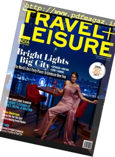 Travel+Leisure India & South Asia – December 2017 Cover